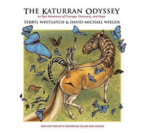 The Katurran Odyssey An Epic Adventure of Courage, Discovery, and Hope [Paperback]
