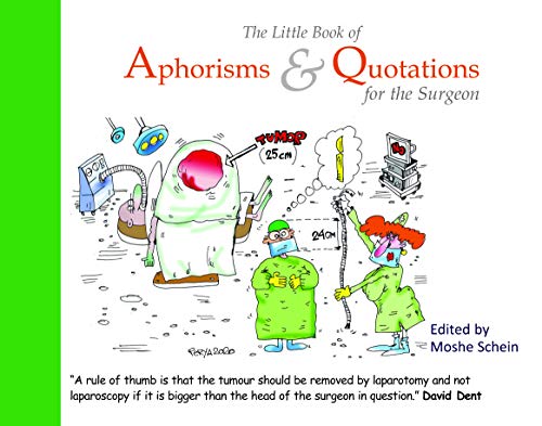 The Little Book of Aphorisms &amp Quotations for the Surgeon [Paperback]