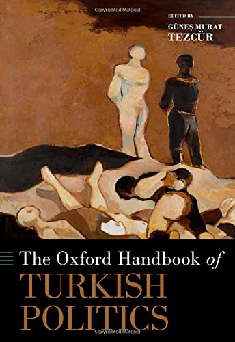 The Oxford Handbook of Turkish Politics [Hardcover]