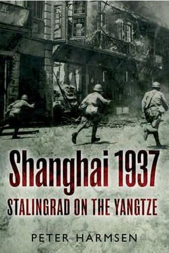 Shanghai 1937 Stalingrad on the Yangtze [Paperback]