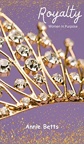 Royalty Women in Purpose [Hardcover]