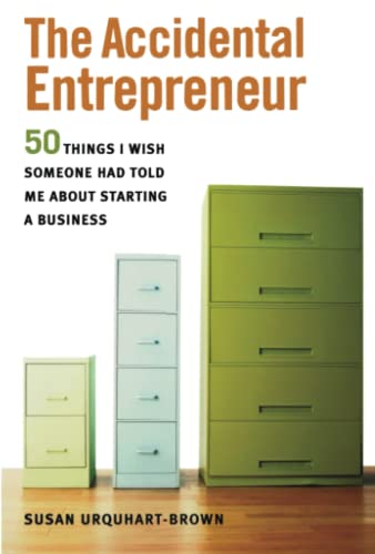 The Accidental Entrepreneur The 50 Things I Wish Someone Had Told Me About Star [Paperback]