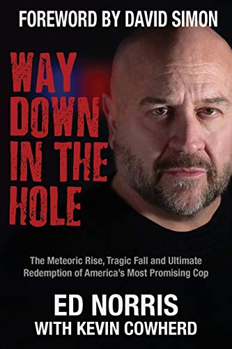 Way Down In The Hole The Meteoric Rise, Tragic Fall And Ultimate Redemption Of  [Paperback]
