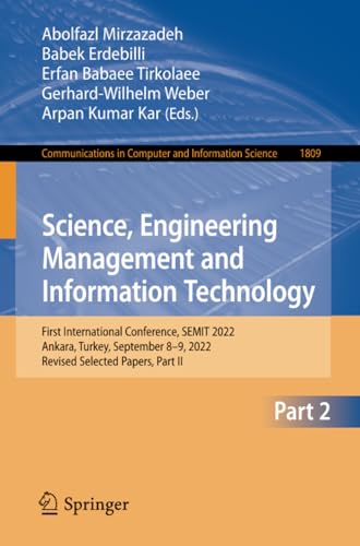 Science, Engineering Management and Information Technology First International  [Paperback]