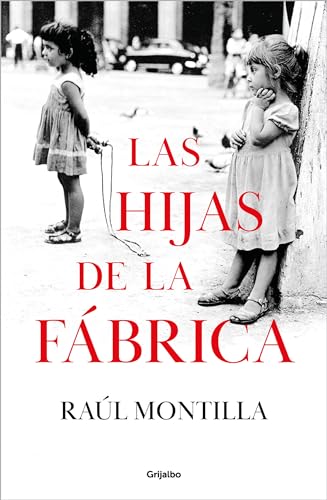 Las hijas de la fbrica / Daughters of the Car Factory [Hardcover]