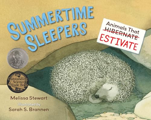 Summertime Sleepers Animals That Estivate [Paperback]