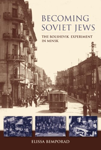 Becoming Soviet Jews The Bolshevik Experiment in Minsk [Hardcover]