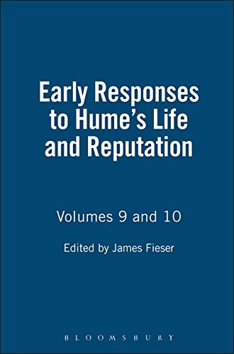 Early Responses to Hume's Life and Reputation Volumes 9 and 10 [Paperback]