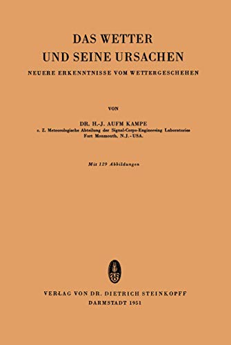 Das Wetter und Seine Ursachen Neuere Erkenntnisse vom Wettergeschehen [Paperback]