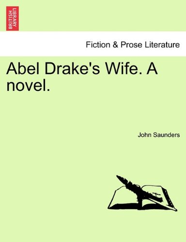 Abel Drake's Wife a Novel [Paperback]