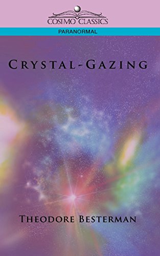 Crystal-Gazing (cosimo Classics Paranormal) [Paperback]