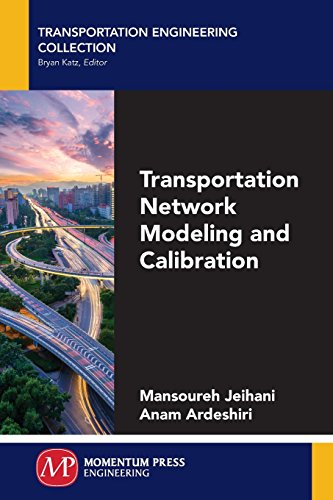 Transportation Network Modeling And Calibration [Paperback]