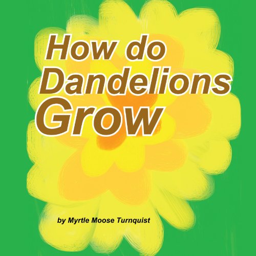 How Do Dandelions Grow [Paperback]