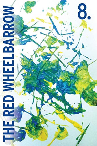 The Red Wheelbarrow 8 [Paperback]