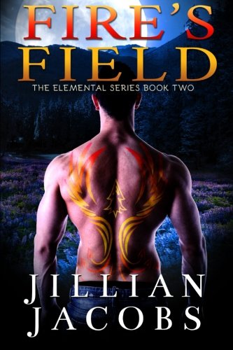 Fire's Field Book 2, The Elementals Series (volume 2) [Paperback]