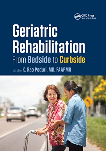 Geriatric Rehabilitation From Bedside to Curbside [Paperback]