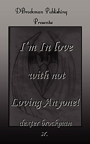 I'm In Love With Not Loving Anyone [Paperback]