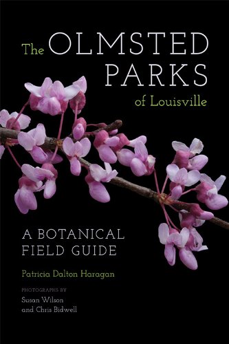 The Olmsted Parks Of Louisville A Botanical Field Guide [Paperback]