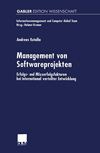 Management von Softwareprojekten Erfolgs- und Misserfolgsfaktoren bei internati [Paperback]