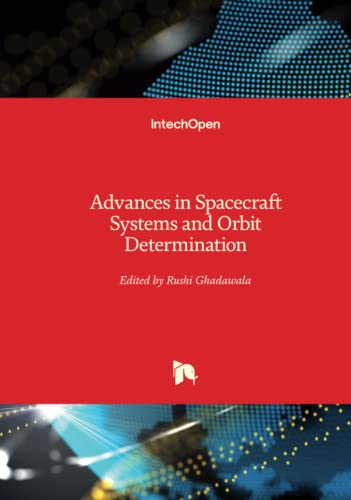Advances In Spacecraft Systems And Orbit Determination