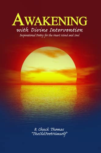 Awakening with Divine Intervention Inspirational Poetry for the Heart Mind and S [Paperback]