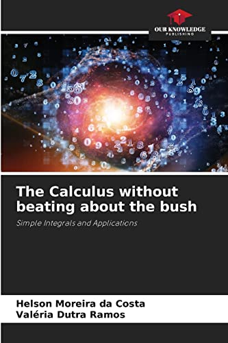 Calculus Without Beating About The Bush
