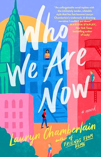 Who We Are Now A Novel [Paperback]