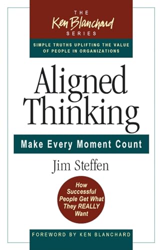 Aligned Thinking Make Every Moment Count [Hardcover]