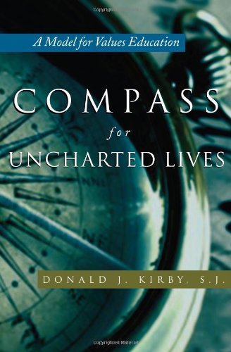 Compass For Uncharted Lives A Model For Values Education [Paperback]