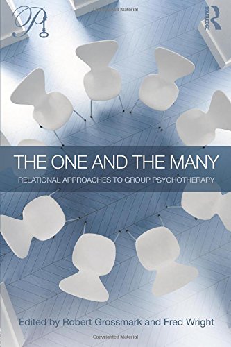 The One and the Many Relational Approaches to Group Psychotherapy [Paperback]
