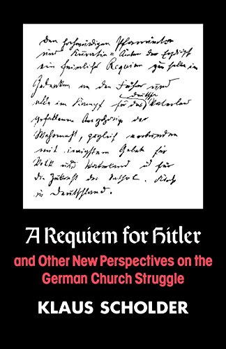 A Requiem For Hitler And Other New Perspectives On The German Church Struggle [Paperback]