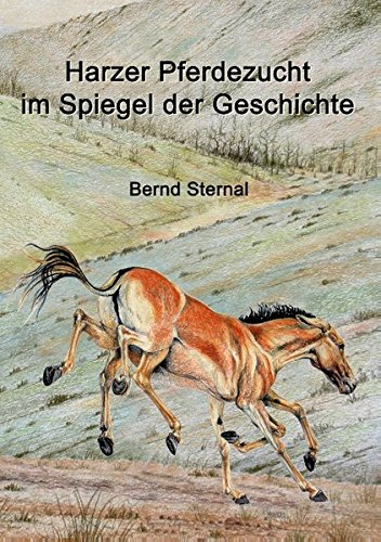 Harzer Pferdezucht Im Spiegel Der Geschichte (german Edition) [Paperback]