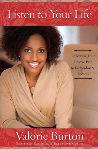Listen to Your Life Following Your Unique Path to Extraordinary Success [Paperback]