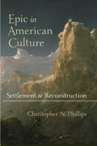 Epic In American Culture Settlement To Reconstruction [Hardcover]