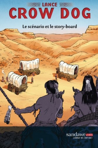 Souviens-Toi De Wounded Knee Le Scnario Et Le Storyboard (french Edition) [Paperback]