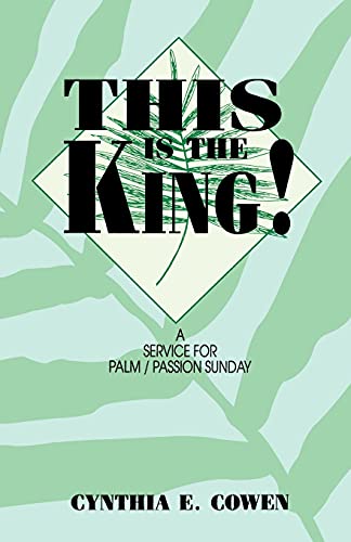 This Is The King A Service For Palm/passion Sunday [Paperback]