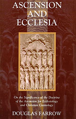 Ascension And Ecclesia On The Significance Of The Doctrine Of The Ascension For [Paperback]