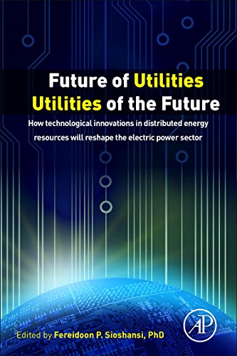 Future of Utilities - Utilities of the Future How Technological Innovations in  [Paperback]