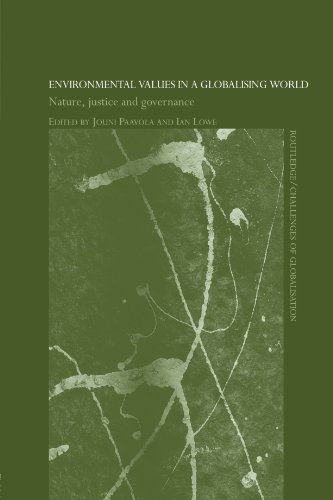 Environmental Values in a Globalizing World Nature, Justice and Governance [Paperback]