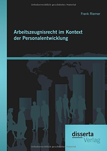 Arbeitszeugnisrecht Im Kontext Der Personalentwicklung (german Edition) [Paperback]