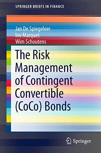 The Risk Management of Contingent Convertible (CoCo) Bonds [Paperback]