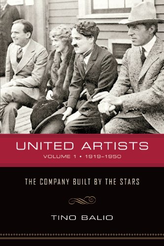 United Artists, Volume 1, 1919&1501950 The Company Built by the Stars [Paperback]