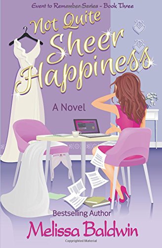 Not Quite Sheer Happiness (event To Remember Series) (volume 3) [Paperback]