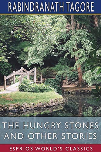 The Hungry Stones and Other Stories (Esprios Classics) [Paperback]