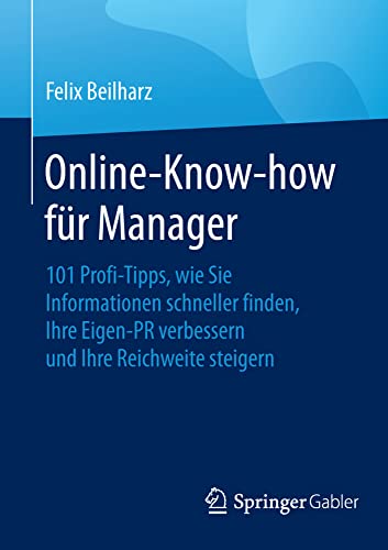 Online-Know-how fr Manager 101 Profi-Tipps, wie Sie Informationen schneller fi [Paperback]
