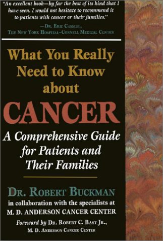 What You Really Need To Know About Cancer A COMPREHENSIVE GUIDE FOR PATIENTS AN [Hardcover]
