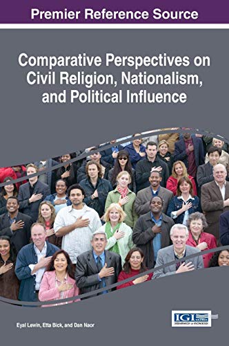Comparative Perspectives On Civil Religion, Nationalism, And Political Influence [Hardcover]
