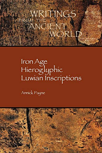 Iron Age Hieroglyphic Luwian Inscriptions (society Of Biblical Literature Writin [Paperback]