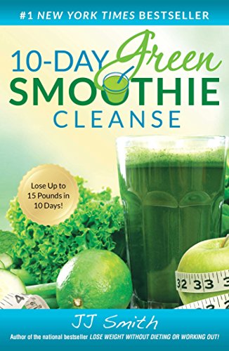 10-Day Green Smoothie Cleanse Lose Up to 15 Pounds in 10 Days [Paperback]
