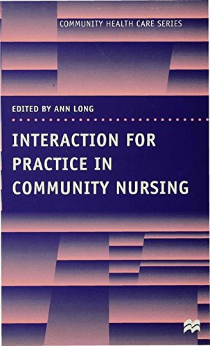 Interaction for Practice in Community Nursing [Paperback]